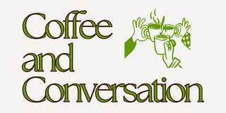 Header with the words "Coffee and Conversation"